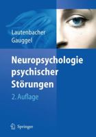 Neuropsychologie psychischer Störungen 3540723390 Book Cover