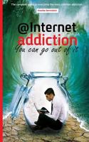 Internet Addiction: The Complete Guide for Dealing with the Most Common Addiction 9659222203 Book Cover