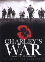 Charley's War: 1 August - 17 October 1916: Vol. 2 1840239298 Book Cover