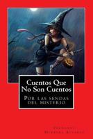 Cuentos Que No Son Cuentos 1979262535 Book Cover