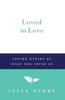 Transformed in Love: Loving Others as Jesus has Loved Us 1530602386 Book Cover