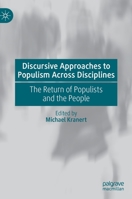 Discursive Approaches to Populism Across Disciplines: The Return of Populists and the People 3030550370 Book Cover