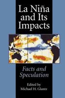 La Nina and Its Impacts: Facts and Speculation 9280810715 Book Cover