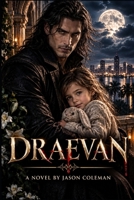 Draevan: Book One: The Immortal B0HJ231TQT Book Cover