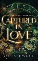 Captured in Love B09J7DTY37 Book Cover