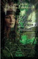 Eryl, l'Odyssée de Kewen 3: Révélations (French Edition) 249224802X Book Cover