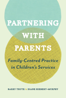 Family-Centred Practice in Children's Health and Development Services 1442610506 Book Cover