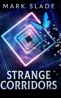Strange Corridors: Large Print Hardcover Edition 4867515639 Book Cover