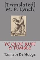 YE OLDE RUFF & TUMBLE: Romein De Hooge B08L3ZQJ32 Book Cover