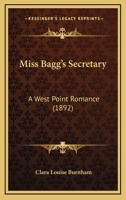 Miss. Bagg's Secretary 110419466X Book Cover