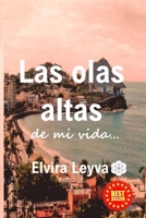 Las olas altas de mi vida B0BNVL893Q Book Cover