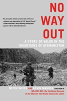 No Way Out: A Story of Valor in the Mountains of Afghanistan 0425245268 Book Cover
