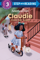 Claudie Finds Her Talent (American Girl) 0593709691 Book Cover