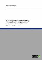 E-Learning in der Ärztefortbildung: Lernen, Motivation und Medieneinsatz 3638956059 Book Cover