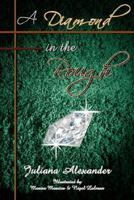 A Diamond in the Rough 1434360687 Book Cover
