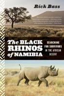 The Black Rhinos of Namibia: Searching for Survivors in the African Desert 0547055218 Book Cover