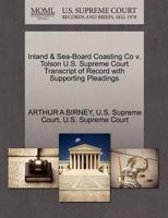 Inland & Sea-Board Coasting Co v. Tolson U.S. Supreme Court Transcript of Record with Supporting Pleadings 1270228951 Book Cover