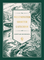 The Westminster Shorter Catechism: 1642896802 Book Cover