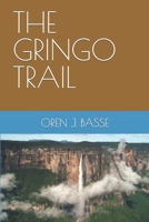 THE GRINGO TRAIL 1973492040 Book Cover