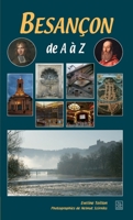 Besançon de A à Z (French Edition) 2849109762 Book Cover