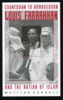 Countdown to Armageddon: Louis Farrakhan and the Nation of Islam 1850652899 Book Cover