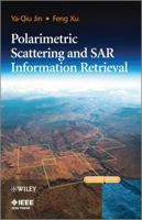 Polarimetric Scattering and SAR Information Retrieval 1118188136 Book Cover