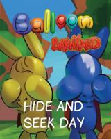 Balloon Barnyard Hide and Seek Day 1925807304 Book Cover