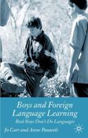Boys and Foreign Language Learning: Real Boys Don't Do Languages 023058005X Book Cover