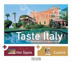 Taste Italy: The Contemporary Experience 907688661X Book Cover