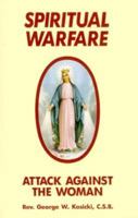Spiritual Warfare: Attack Against the Woman 0891280499 Book Cover