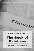 Galatians: Guideposts for victorious Christian living B00073EXYO Book Cover
