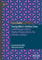 Young Men’s Online Lives: Cultivating Critical Digital Dispositions for Gender Justice 3031999797 Book Cover