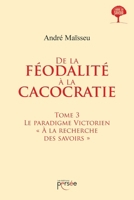 De la féodalité à la cacocratie - Tome 3 (French Edition) 2823128042 Book Cover