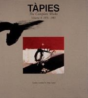 Tapies: The Complete Works, Volume 4: 1976-1981 0847818292 Book Cover