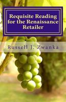 Requisite Reading for the Renaissance Retailer: An Evolution in Retailing 1493609734 Book Cover