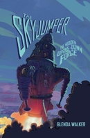 The Skyjumper: The Hidden Upside Down Force 1098341295 Book Cover