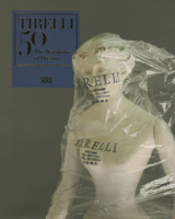 Tirelli 50: The Wardrobe of Dreams 8857226883 Book Cover