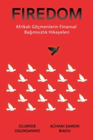 Firedom: Afrikalı Göçmenlerin Finansal Bağımsızlık Hikayeleri 108819401X Book Cover