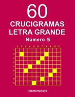 60 Crucigramas Letra Grande Número 5 1795030429 Book Cover