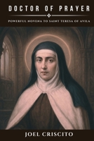 Doctor of Prayer: Powerful Novena to Saint Teresa of Avila B0FW5MWR7L Book Cover
