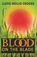 Blood on the Blade 0966629612 Book Cover