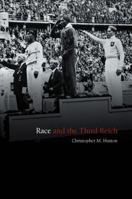 Race and the Third Reich 0745631770 Book Cover
