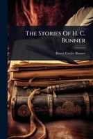 The Stories Of H. C. Bunner 1024865843 Book Cover