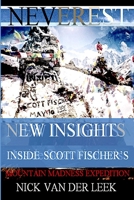 NEVEREST New Insights: Inside Scott Fischer's Mountain Madness Expedition B0972WF91Z Book Cover