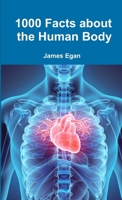 1000 Facts about the Human Body 024465803X Book Cover