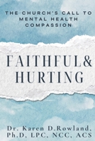 Faithful & Hurting: The Church’s Call to Mental Health Compassion B0GTZCP4HS Book Cover