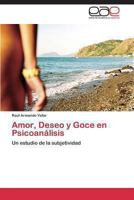 Amor, Deseo y Goce En Psicoanalisis 384736765X Book Cover