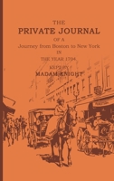 The Private Journal of a Journey from Boston to New York in the Year 1704 1667304615 Book Cover