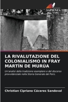 La Rivalutazione del Colonialismo in Fray Mart�n de Mur�a 6204072552 Book Cover