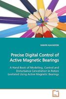 Precise Digital Control of Active Magnetic Bearings 3639163680 Book Cover